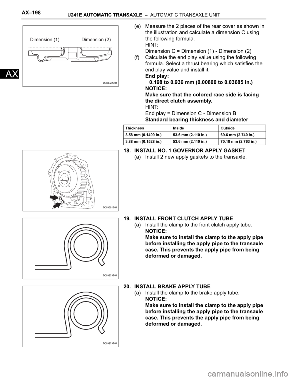 TOYOTA RAV4 2006 Service Repair Manual AX–198U241E AUTOMATIC TRANSAXLE – AUTOMATIC TRANSAXLE UNIT
AX
(e) Measure the 2 places of the rear cover as shown in
the illustration and calculate a dimension C using
the following formula.
H TOYOTA RAV4 2006 Service Repair Manual AX–198U241E AUTOMATIC TRANSAXLE – AUTOMATIC TRANSAXLE UNIT
AX
(e) Measure the 2 places of the rear cover as shown in
the illustration and calculate a dimension C using
the following formula.
H