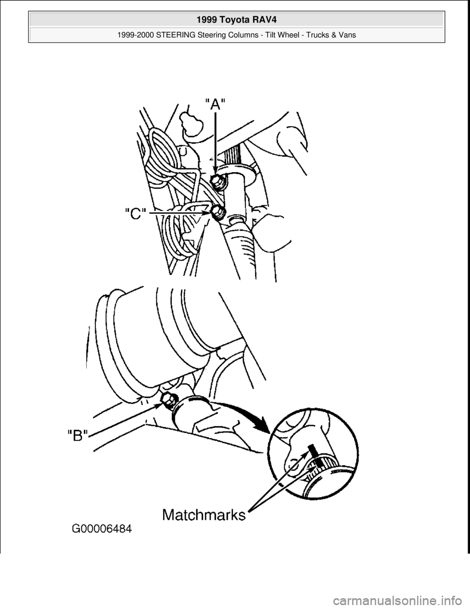 TOYOTA RAV4 1996 Service Repair Manual
1999 Toyota RAV4
1999-2000 STEERING Steering Columns - Tilt Wheel - Trucks & Vans
Microsoft
Sunday, November 22, 2009 10:34:02 AMPage 6 © 2005 Mitchell Repair Information Company, LLC. TOYOTA RAV4 1996 Service Repair Manual
1999 Toyota RAV4
1999-2000 STEERING Steering Columns - Tilt Wheel - Trucks & Vans
Microsoft
Sunday, November 22, 2009 10:34:02 AMPage 6 © 2005 Mitchell Repair Information Company, LLC.