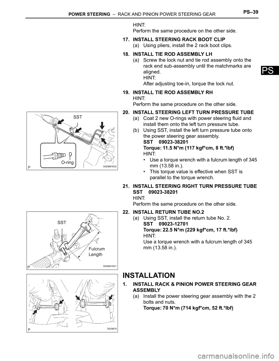 TOYOTA SIENNA 2007 Service Repair Manual POWER STEERING – RACK AND PINION POWER STEERING GEARPS–39
PS
HINT:
Perform the same procedure on the other side.
17. INSTALL STEERING RACK BOOT CLIP
(a) Using pliers, install the 2 rack boot cli TOYOTA SIENNA 2007 Service Repair Manual POWER STEERING – RACK AND PINION POWER STEERING GEARPS–39
PS
HINT:
Perform the same procedure on the other side.
17. INSTALL STEERING RACK BOOT CLIP
(a) Using pliers, install the 2 rack boot cli