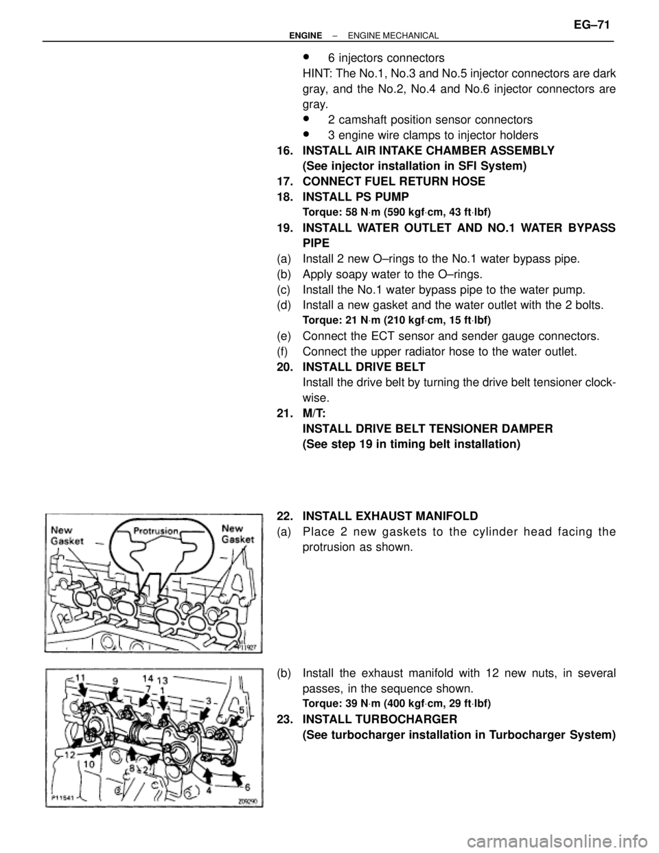 TOYOTA SUPRA 1986 Service Repair Manual w6 injectors connectors
HINT: The No.1, No.3 and No.5 injector connectors are dark
gray, and the No.2, No.4 and No.6 injector connectors are
gray.
w2 camshaft position sensor connectors
w3 engine wire TOYOTA SUPRA 1986 Service Repair Manual w6 injectors connectors
HINT: The No.1, No.3 and No.5 injector connectors are dark
gray, and the No.2, No.4 and No.6 injector connectors are
gray.
w2 camshaft position sensor connectors
w3 engine wire