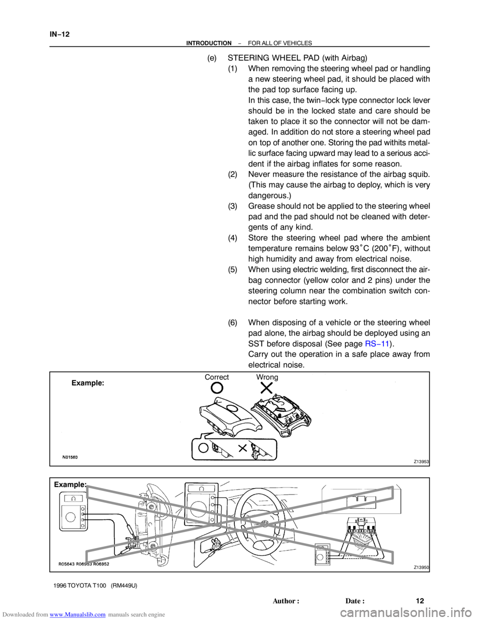 TOYOTA T100 1996  Factory User Guide Downloaded from www.Manualslib.com manuals search engine Z13953
Example:Correct Wrong
Z13950
Example: IN−12
− INTRODUCTIONFOR ALL OF VEHICLES
12 Author: Date:
1996 TOYOTA T100   (RM449U)
(e) STE