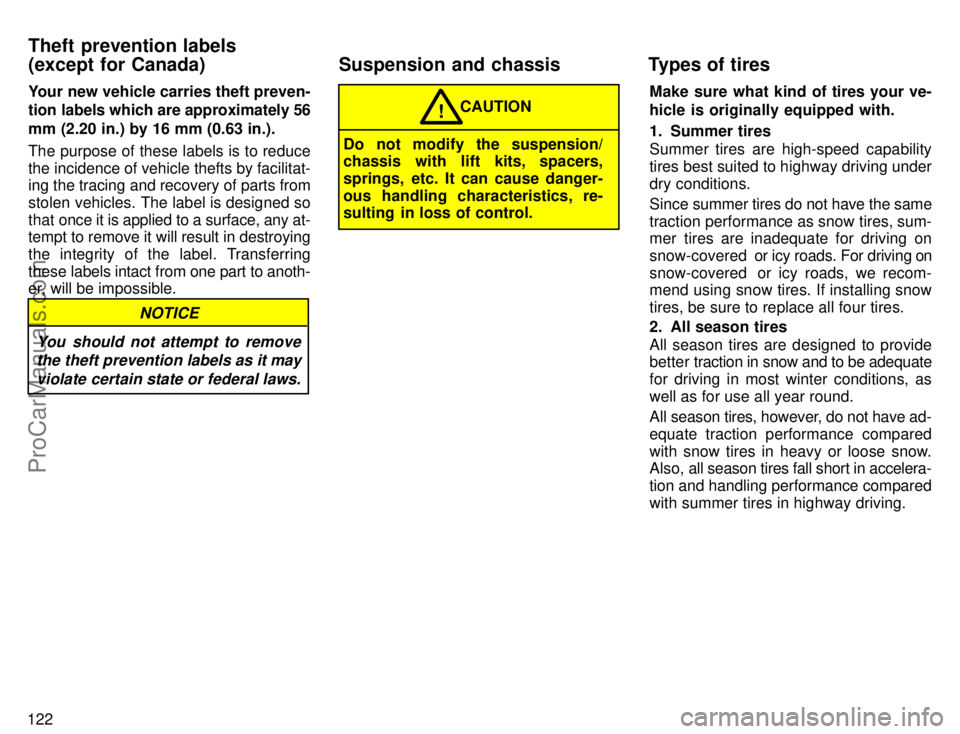 TOYOTA AVALON 1996  Owners Manual 122Your new vehicle carries theft preven-
tion labels which are approximately 56
mm (2.20 in.) by 16 mm (0.63 in.).
The purpose of these labels is to reduce
the incidence of vehicle thefts by facilita