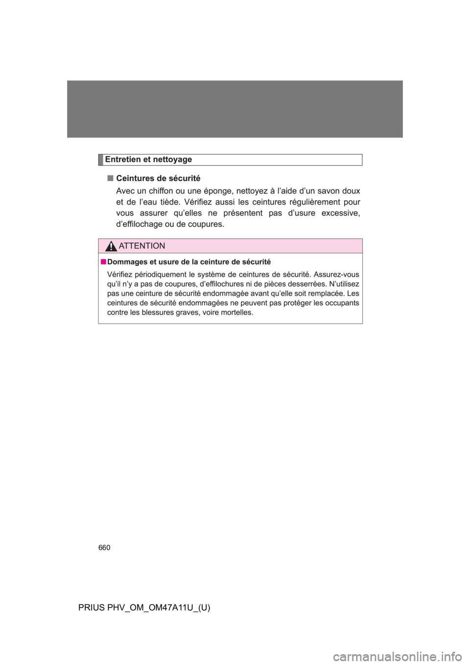 TOYOTA PRIUS PLUG-IN 2015  Owners Manual 660
PRIUS PHV_OM_OM47A11U_(U)
 
 
  