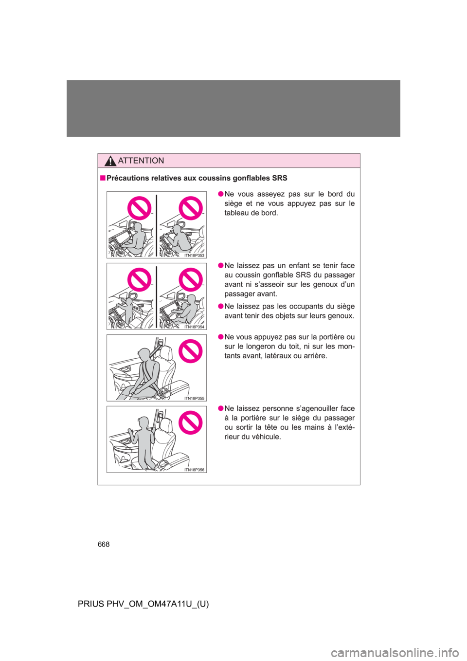 TOYOTA PRIUS PLUG-IN 2015 Owners Manual 668
PRIUS PHV_OM_OM47A11U_(U)
TOYOTA PRIUS PLUG-IN 2015 Owners Manual 668
PRIUS PHV_OM_OM47A11U_(U)