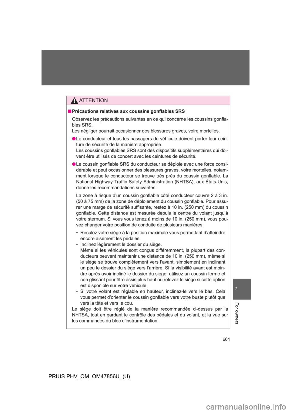 TOYOTA PRIUS PLUG-IN 2014 Owners Manual 661
7
For owners
PRIUS PHV_OM_OM47856U_(U) TOYOTA PRIUS PLUG-IN 2014 Owners Manual 661
7
For owners
PRIUS PHV_OM_OM47856U_(U)