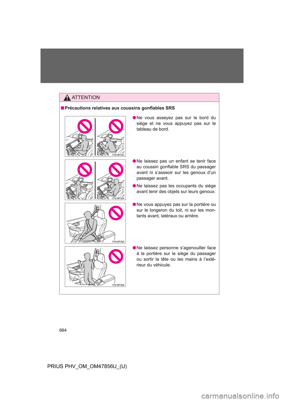 TOYOTA PRIUS PLUG-IN 2014 Owners Manual 664
PRIUS PHV_OM_OM47856U_(U)
TOYOTA PRIUS PLUG-IN 2014 Owners Manual 664
PRIUS PHV_OM_OM47856U_(U)