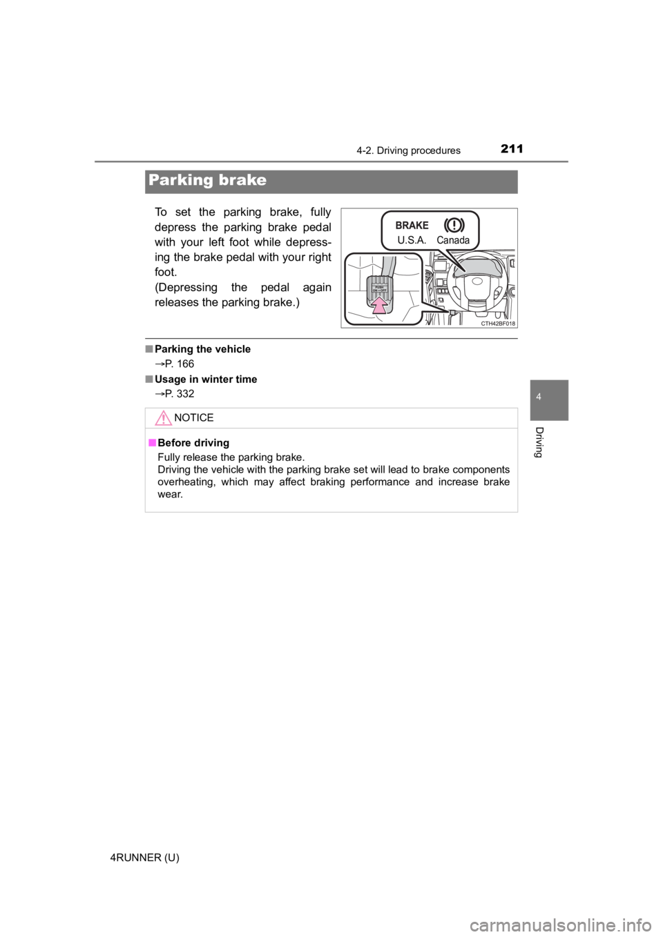TOYOTA 4RUNNER 2023 Owners Manual 2114-2. Driving procedures
4
Driving
4RUNNER (U)
To set the parking brake, fully
depress the parking brake pedal
with your left foot while depress-
ing the brake pedal with your right
fo TOYOTA 4RUNNER 2023 Owners Manual 2114-2. Driving procedures
4
Driving
4RUNNER (U)
To set the parking brake, fully
depress the parking brake pedal
with your left foot while depress-
ing the brake pedal with your right
fo