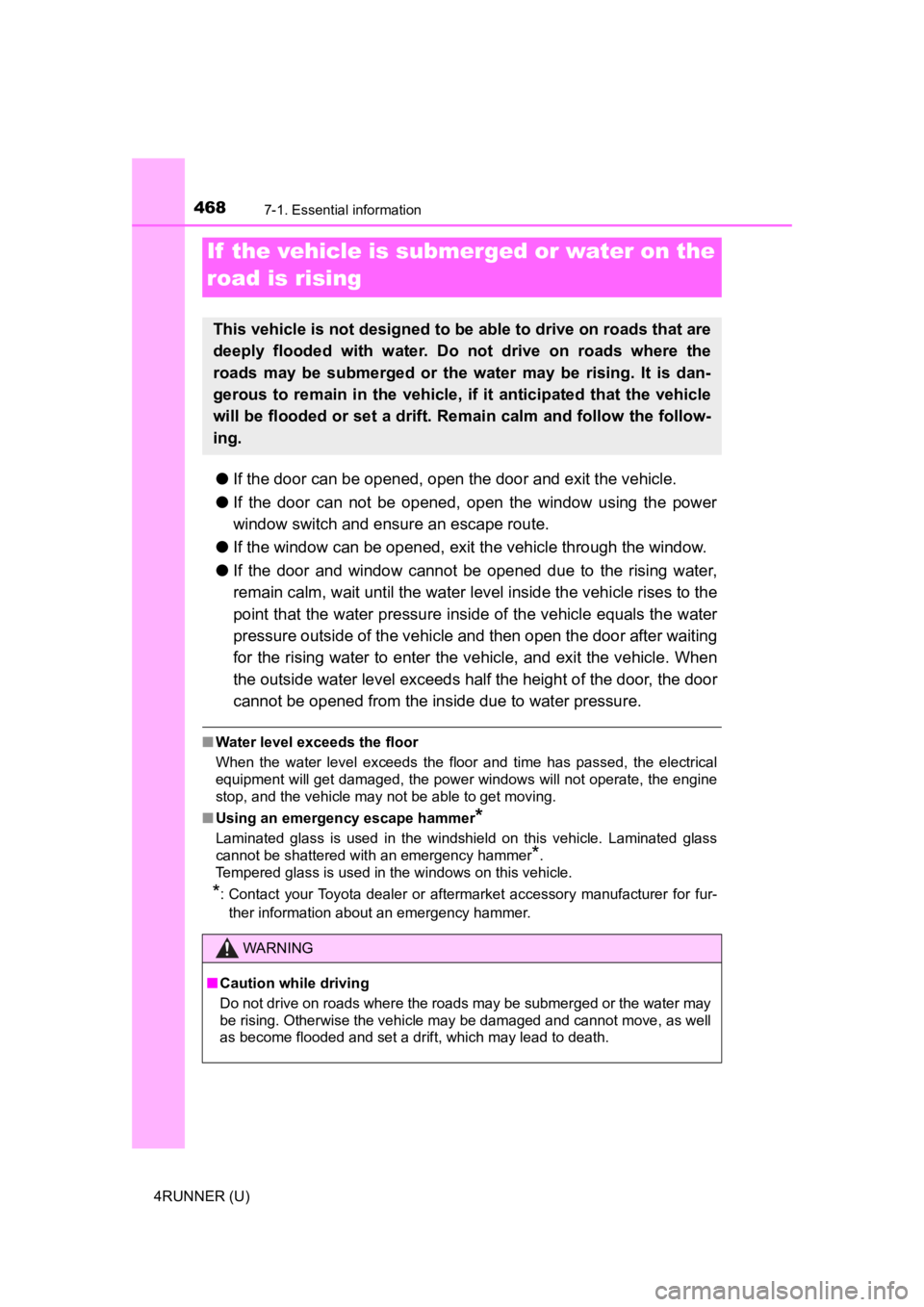 TOYOTA 4RUNNER 2023 Owners Manual 4687-1. Essential information
4RUNNER (U)
●If the door can be opened, open the door and exit the vehicle.
● If the door can not be opened, open the window using the power
window switch TOYOTA 4RUNNER 2023 Owners Manual 4687-1. Essential information
4RUNNER (U)
●If the door can be opened, open the door and exit the vehicle.
● If the door can not be opened, open the window using the power
window switch