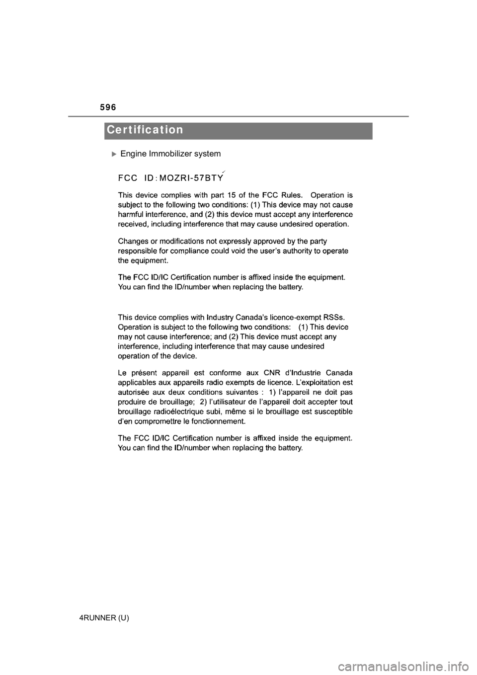 TOYOTA 4RUNNER 2023 Owners Manual 596
4RUNNER (U)
Engine Immobilizer system
Certification TOYOTA 4RUNNER 2023 Owners Manual 596
4RUNNER (U)
Engine Immobilizer system
Certification