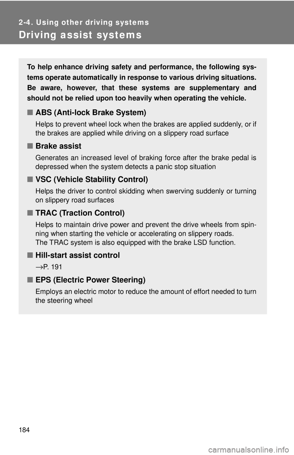 TOYOTA 86 2017 Owners Manual 1842-4. Using other driving systems
Driving assist systems To help enhance driving safety a nd performance, the following sys-
tems operate automatically in res ponse to various driving situations.
Be TOYOTA 86 2017 Owners Manual 1842-4. Using other driving systems
Driving assist systems To help enhance driving safety a nd performance, the following sys-
tems operate automatically in res ponse to various driving situations.
Be