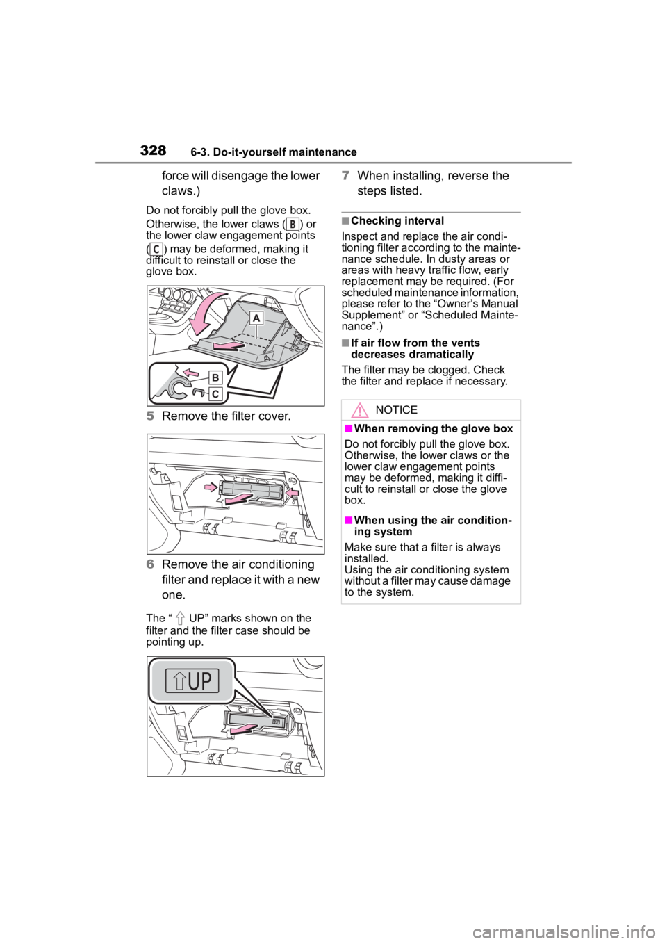 TOYOTA 86 2022 Owners Manual 3286-3. Do-it-yourself maintenance
force will disengage the lower
claws.)
Do not forcibly pu ll the glove box.
Otherwise, the lower claws ( ) or
the lower claw engagement points
( ) may be deforme TOYOTA 86 2022 Owners Manual 3286-3. Do-it-yourself maintenance
force will disengage the lower
claws.)
Do not forcibly pu ll the glove box.
Otherwise, the lower claws ( ) or
the lower claw engagement points
( ) may be deforme