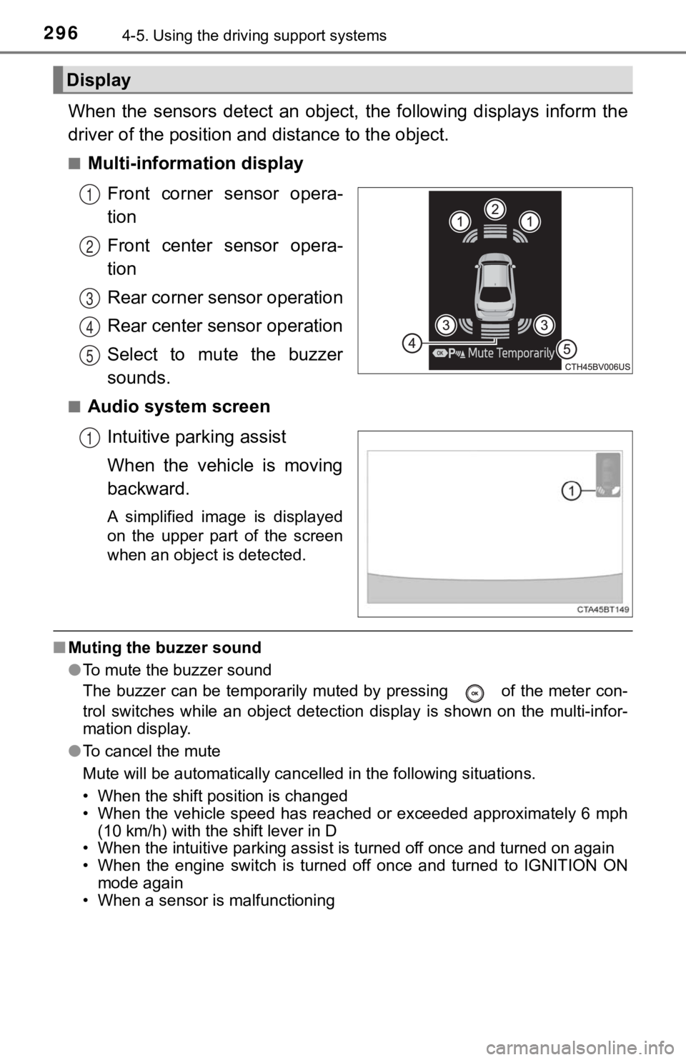 TOYOTA AVALON 2022 Owners Guide 2964-5. Using the driving support systems
When the sensors detect an object, the following displays infor m the
driver of the position a nd distance to the object.
■Multi-information displ TOYOTA AVALON 2022 Owners Guide 2964-5. Using the driving support systems
When the sensors detect an object, the following displays infor m the
driver of the position a nd distance to the object.
■Multi-information displ