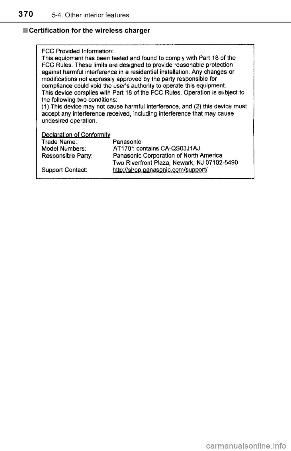 TOYOTA AVALON 2022 Owners Manual 3705-4. Other interior features
■Certification for the wireless charger TOYOTA AVALON 2022 Owners Manual 3705-4. Other interior features
■Certification for the wireless charger