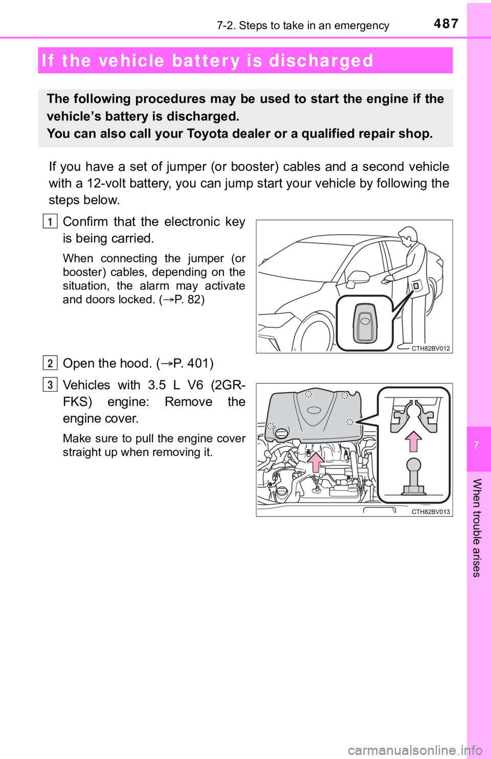 TOYOTA AVALON 2022 Owners Manual 4877-2. Steps to take in an emergency
7
When trouble arises
If you have a set of jumper (or booster) cables and a second vehicle
with a 12-volt battery, you can jump start your vehicle by TOYOTA AVALON 2022 Owners Manual 4877-2. Steps to take in an emergency
7
When trouble arises
If you have a set of jumper (or booster) cables and a second vehicle
with a 12-volt battery, you can jump start your vehicle by