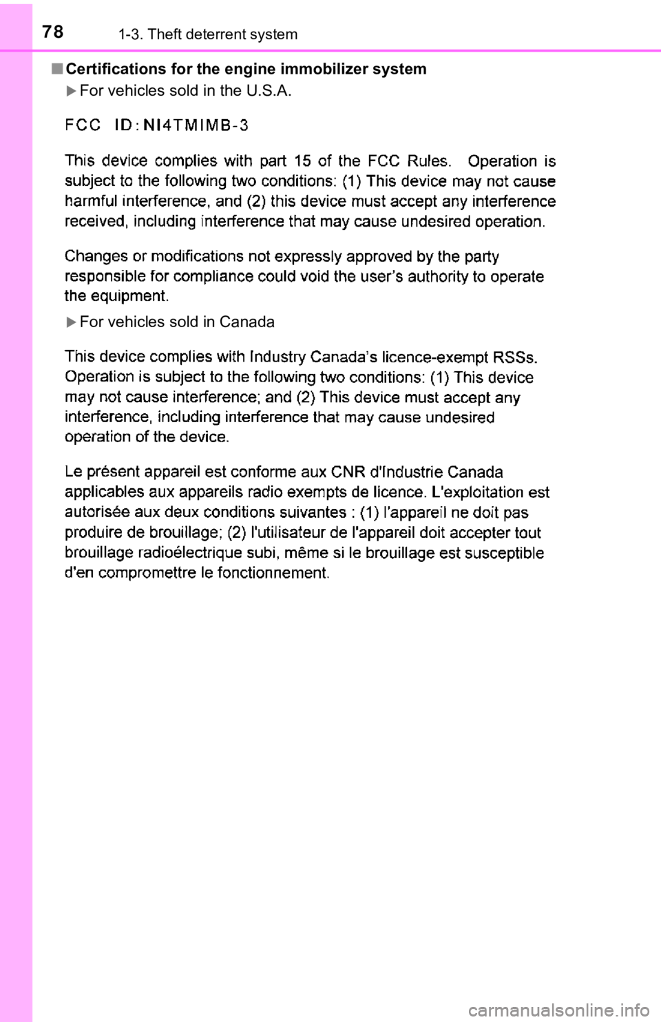TOYOTA AVALON 2022 Manual PDF 781-3. Theft deterrent system
■Certifications for the engine immobilizer system
For vehicles sold in the U.S.A.
For vehicles sold in Canada TOYOTA AVALON 2022 Manual PDF 781-3. Theft deterrent system
■Certifications for the engine immobilizer system
For vehicles sold in the U.S.A.
For vehicles sold in Canada