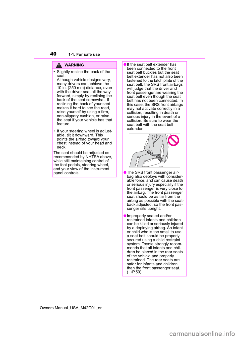 TOYOTA BZ4X 2023 Owners Guide 401-1. For safe use
Owners Manual_USA_M42C01_en
WARNING
�