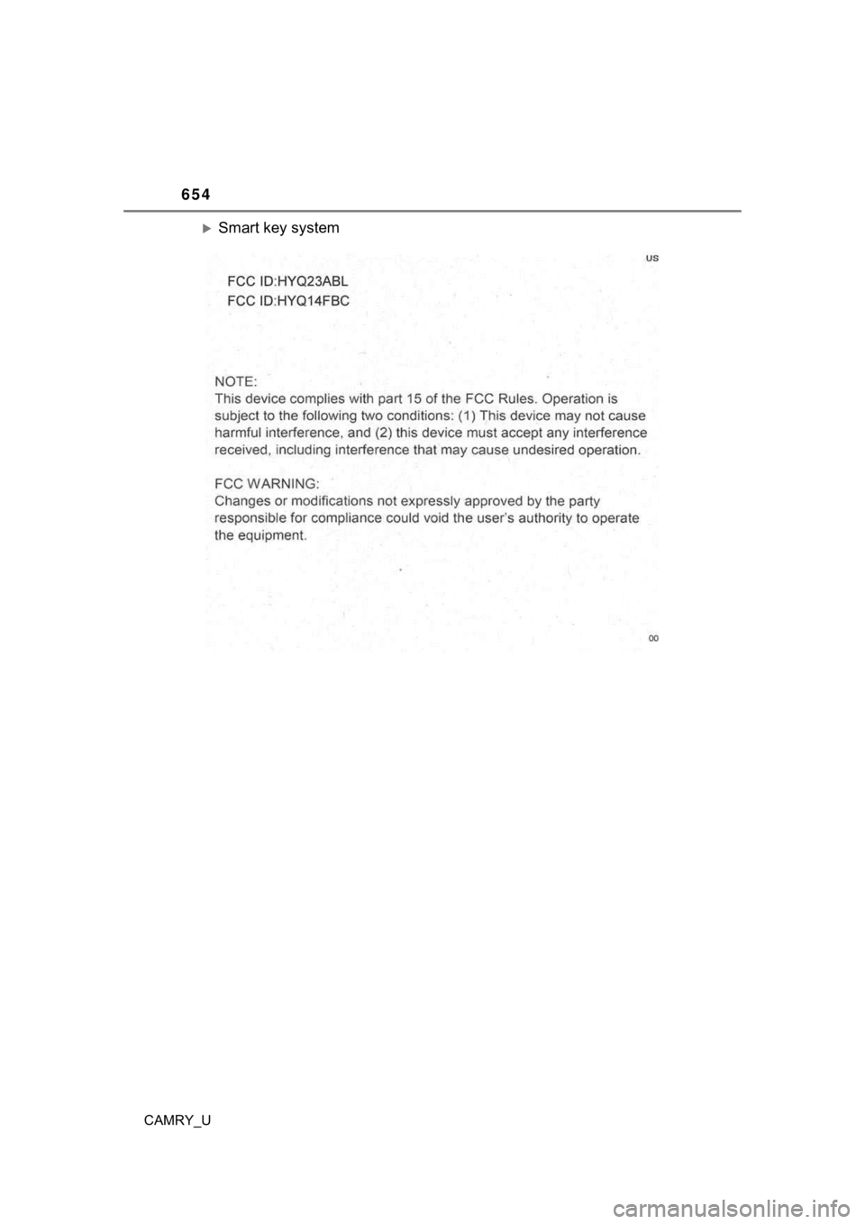 TOYOTA CAMRY 2023 Owners Manual 654
CAMRY_U
Smart key system TOYOTA CAMRY 2023 Owners Manual 654
CAMRY_U
Smart key system