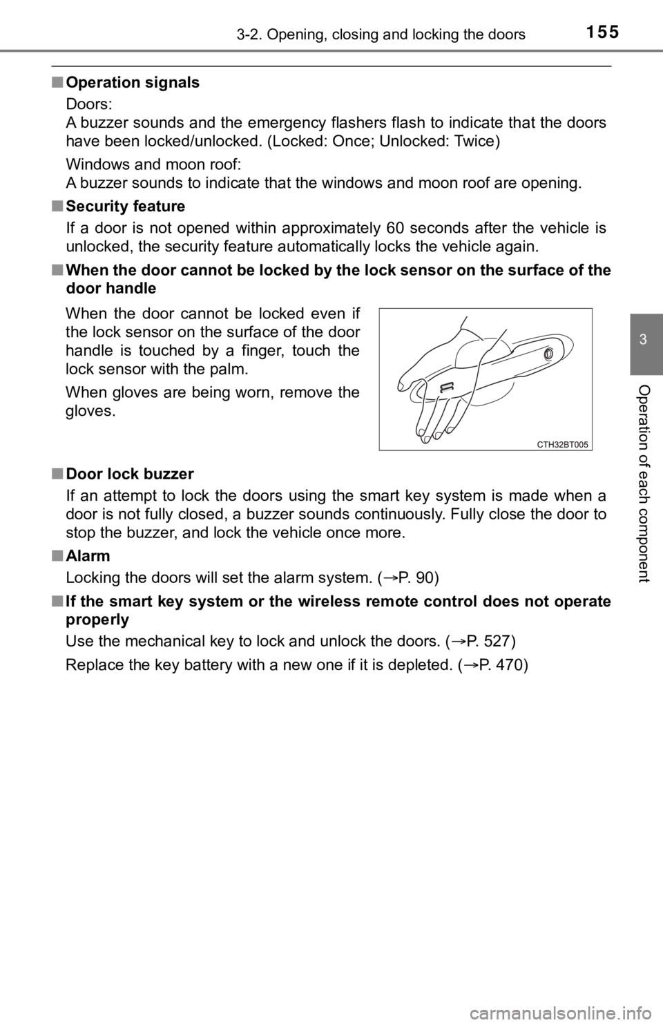 TOYOTA CAMRY HYBRID 2022 Owners Manual 1553-2. Opening, closing and locking the doors
3
Operation of each component
■Operation signals
Doors:
A buzzer sounds and the emergency flashers flash to indicate that the doors
have been locked/u TOYOTA CAMRY HYBRID 2022 Owners Manual 1553-2. Opening, closing and locking the doors
3
Operation of each component
■Operation signals
Doors:
A buzzer sounds and the emergency flashers flash to indicate that the doors
have been locked/u