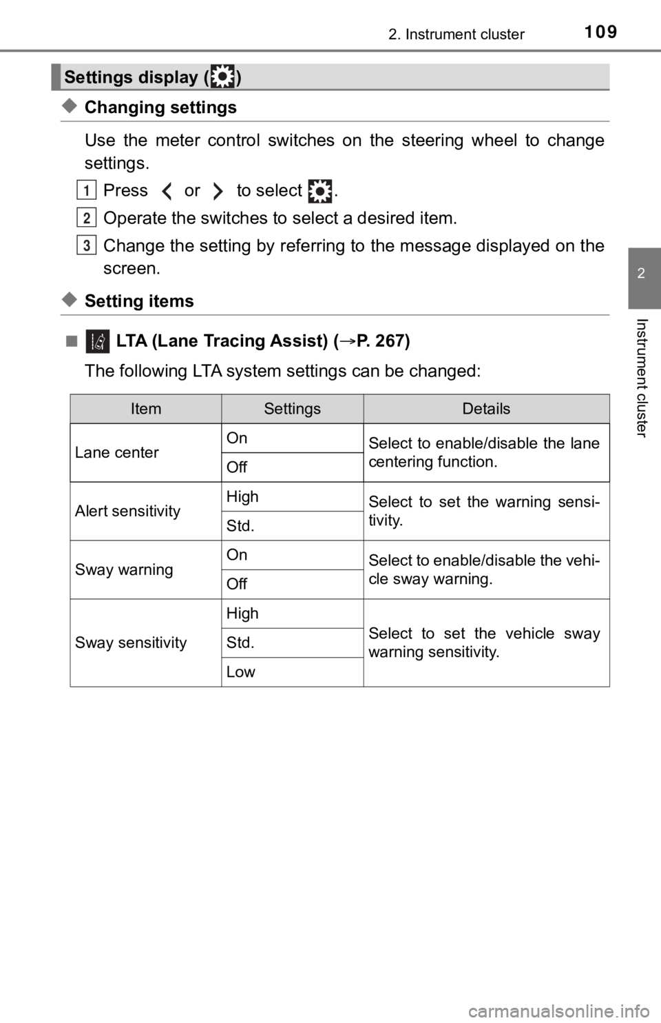 TOYOTA CAMRY HYBRID 2023 Owners Manual 1092. Instrument cluster
2
Instrument cluster
◆Changing settings
Use the meter control switches on the steering wheel to change
settings.Press or to select .
Operate the switches to TOYOTA CAMRY HYBRID 2023 Owners Manual 1092. Instrument cluster
2
Instrument cluster
◆Changing settings
Use the meter control switches on the steering wheel to change
settings.Press or to select .
Operate the switches to