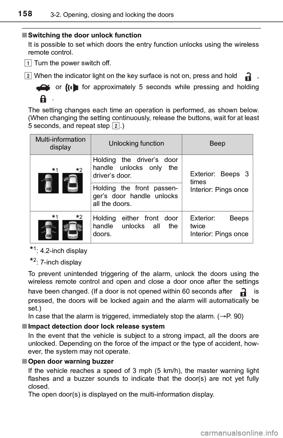 TOYOTA CAMRY HYBRID 2023 Owners Manual 1583-2. Opening, closing and locking the doors
■Switching the door unlock function
It is possible to set which doors the entry function unlocks us ing the wireless
remote control.
Turn the power sw TOYOTA CAMRY HYBRID 2023 Owners Manual 1583-2. Opening, closing and locking the doors
■Switching the door unlock function
It is possible to set which doors the entry function unlocks us ing the wireless
remote control.
Turn the power sw