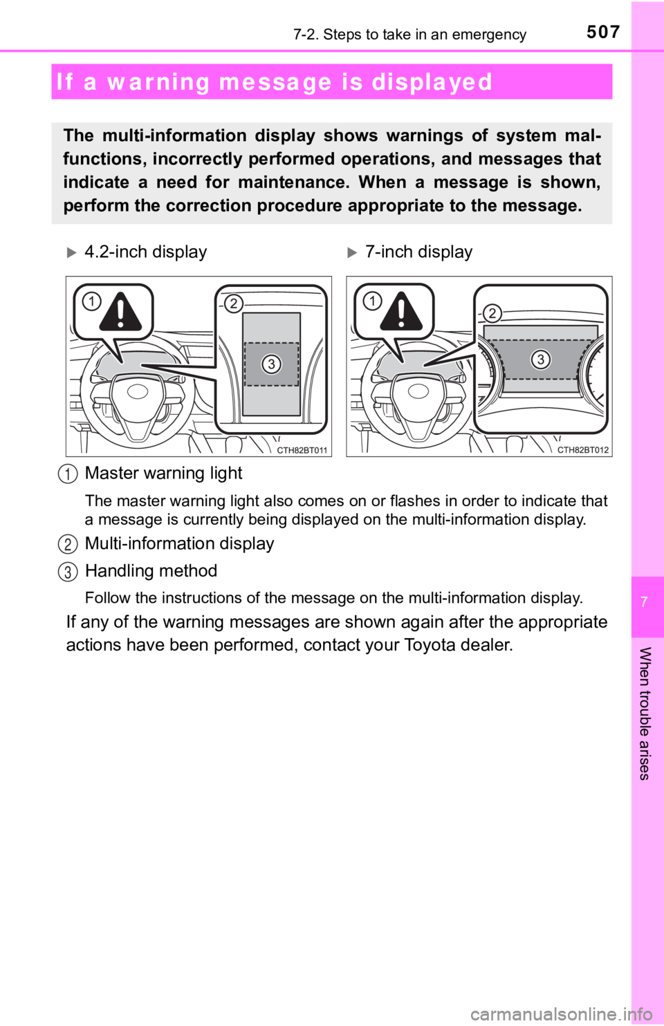 TOYOTA CAMRY HYBRID 2023 Owners Manual 5077-2. Steps to take in an emergency
7
When trouble arises
Master warning light
The master warning light also comes on or flashes in order to indicate that
a message is currently being displayed on t TOYOTA CAMRY HYBRID 2023 Owners Manual 5077-2. Steps to take in an emergency
7
When trouble arises
Master warning light
The master warning light also comes on or flashes in order to indicate that
a message is currently being displayed on t