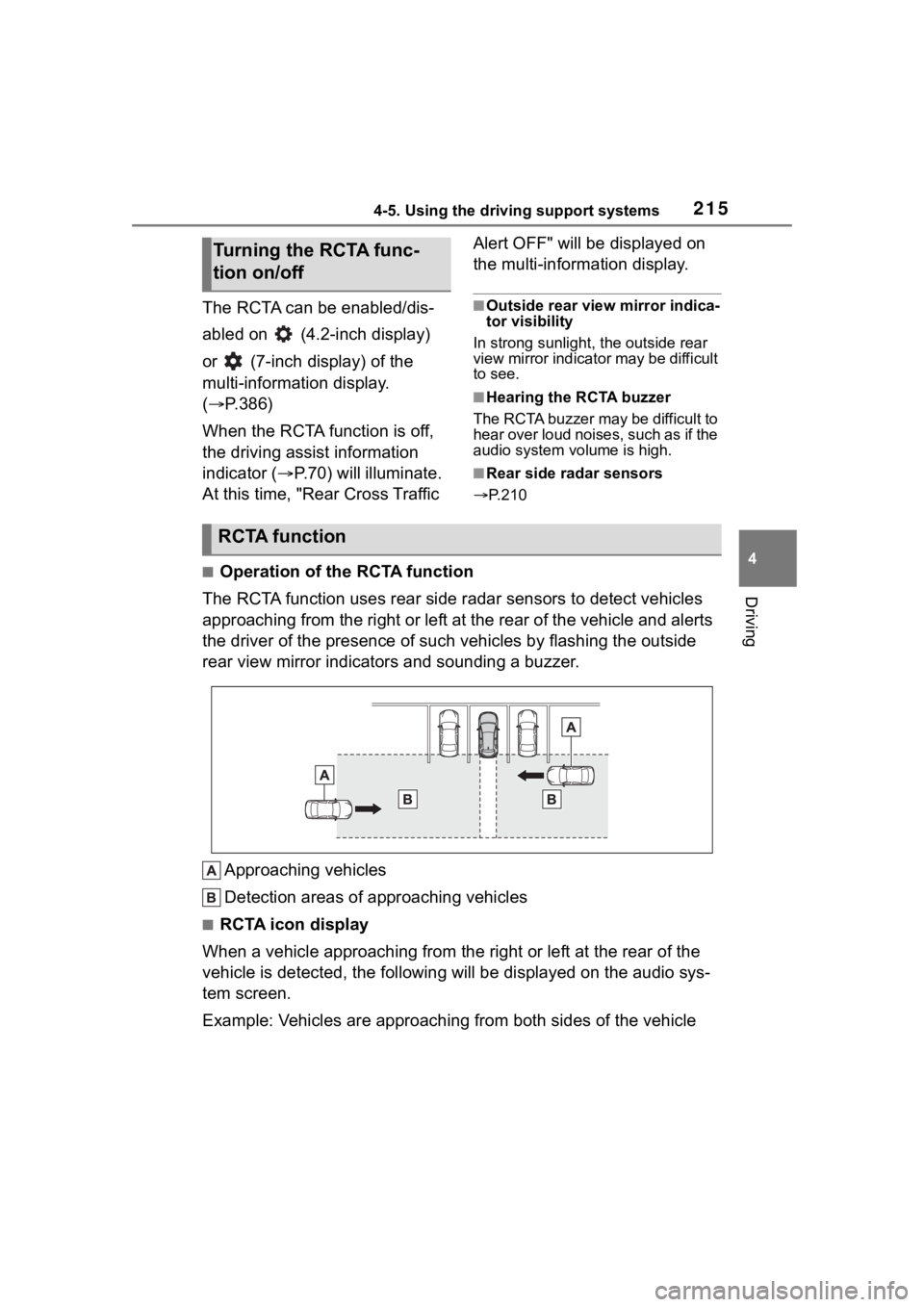 TOYOTA COROLLA HATCHBACK 2023 Owners Manual 2154-5. Using the driving support systems
4
Driving
The RCTA can be enabled/dis-
abled on (4.2-inch display)
or (7-inch display) of the
multi-information display.
(P.386)
When the RCTA funct TOYOTA COROLLA HATCHBACK 2023 Owners Manual 2154-5. Using the driving support systems
4
Driving
The RCTA can be enabled/dis-
abled on (4.2-inch display)
or (7-inch display) of the
multi-information display.
(P.386)
When the RCTA funct