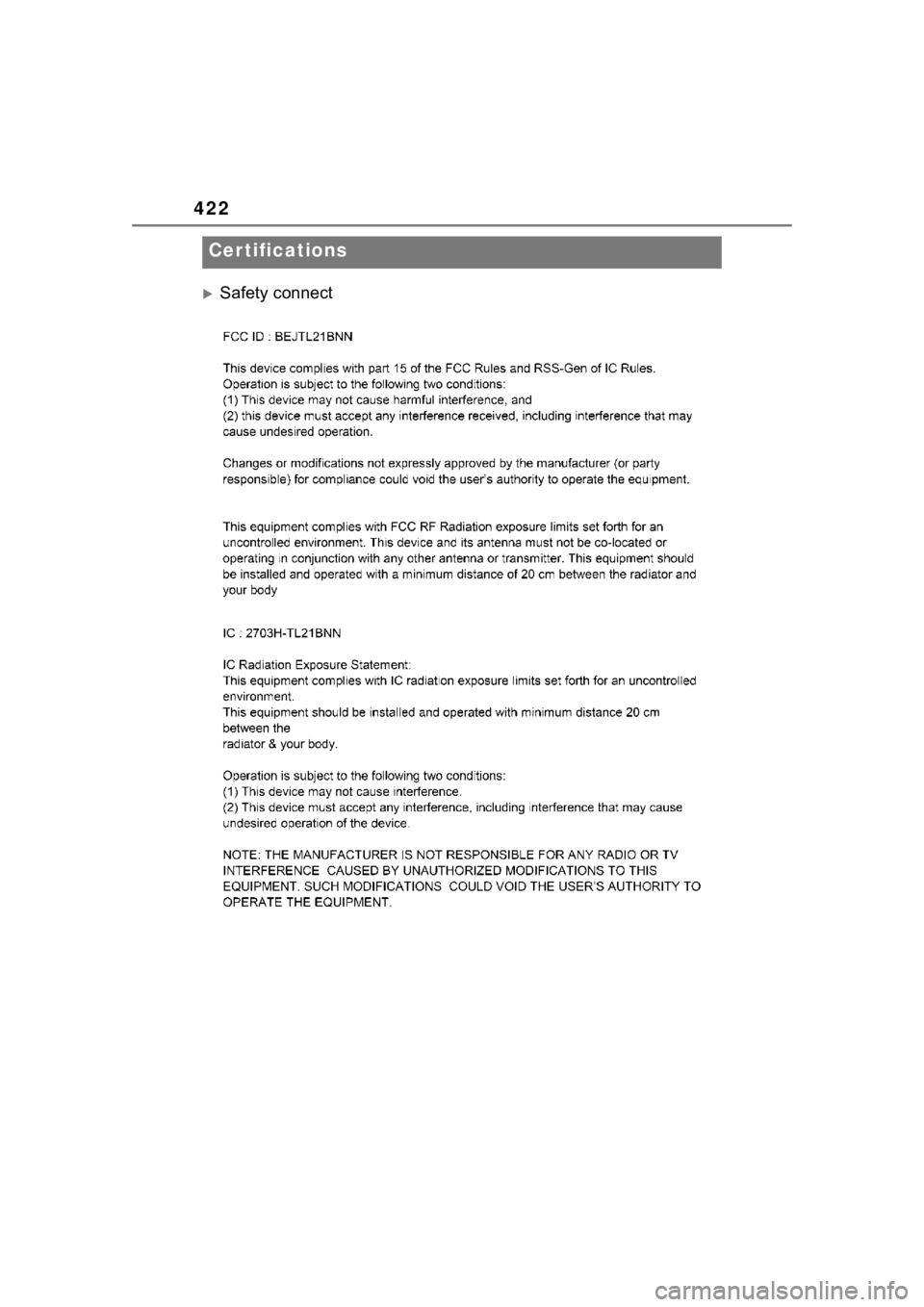TOYOTA COROLLA HATCHBACK 2023  Owners Manual 422
Safety connect
Cer tifications 