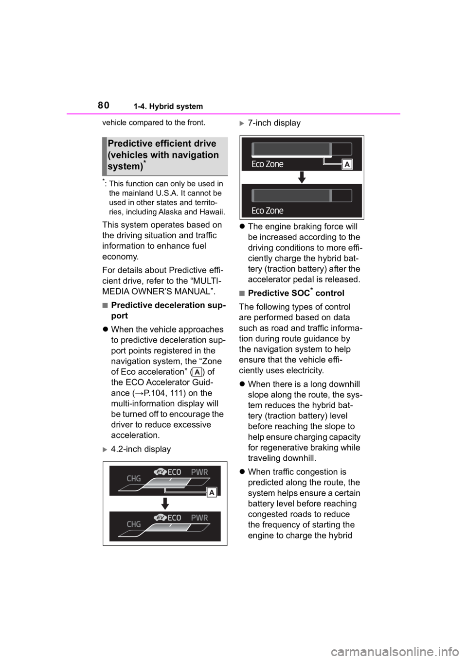 TOYOTA COROLLA HYBRID 2023 Manual PDF 801-4. Hybrid system
vehicle compared to the front.
*: This function can only be used in
the mainland U.S.A. It cannot be
used in other states and territo-
ries, including Alaska and Hawaii.
This sy TOYOTA COROLLA HYBRID 2023 Manual PDF 801-4. Hybrid system
vehicle compared to the front.
*: This function can only be used in
the mainland U.S.A. It cannot be
used in other states and territo-
ries, including Alaska and Hawaii.
This sy