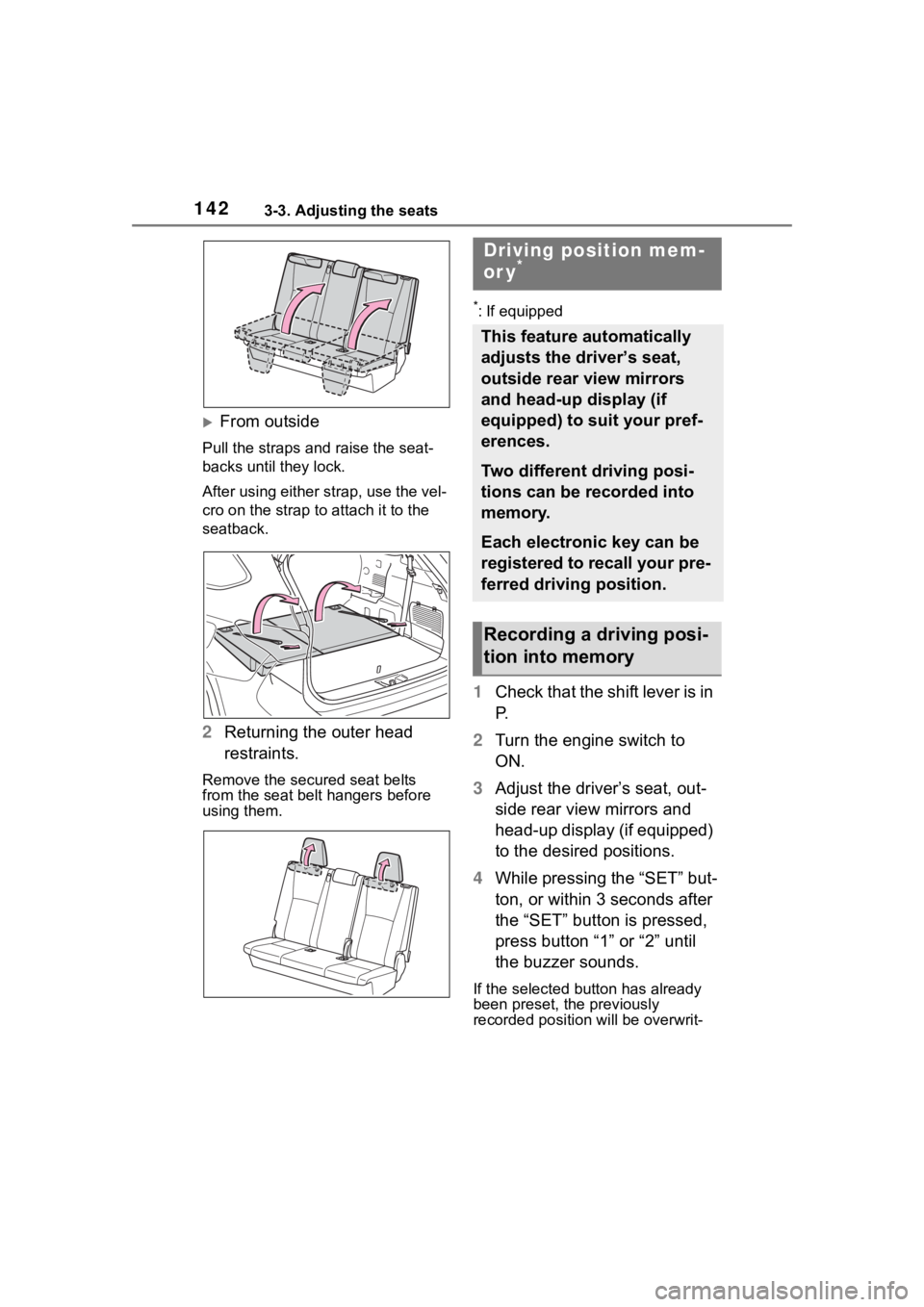 TOYOTA HIGHLANDER 2023 Owners Manual 1423-3. Adjusting the seats
From outside
Pull the straps and raise the seat-
backs until they lock.
After using either strap, use the vel-
cro on the strap to attach it to the
seatback.
2 Returnin TOYOTA HIGHLANDER 2023 Owners Manual 1423-3. Adjusting the seats
From outside
Pull the straps and raise the seat-
backs until they lock.
After using either strap, use the vel-
cro on the strap to attach it to the
seatback.
2 Returnin