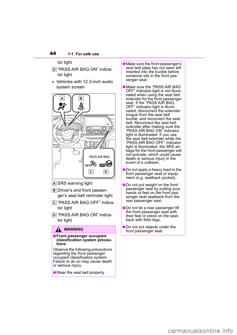 TOYOTA HIGHLANDER 2023 Service Manual 441-1. For safe use
tor light
“PASS AIR BAG ON” indica-
tor light
Vehicles with 12.3-inch audio
system screenSRS warning light
Driver’s and front passen-
ger’s seat belt reminder light
“ TOYOTA HIGHLANDER 2023 Service Manual 441-1. For safe use
tor light
“PASS AIR BAG ON” indica-
tor light
Vehicles with 12.3-inch audio
system screenSRS warning light
Driver’s and front passen-
ger’s seat belt reminder light
“