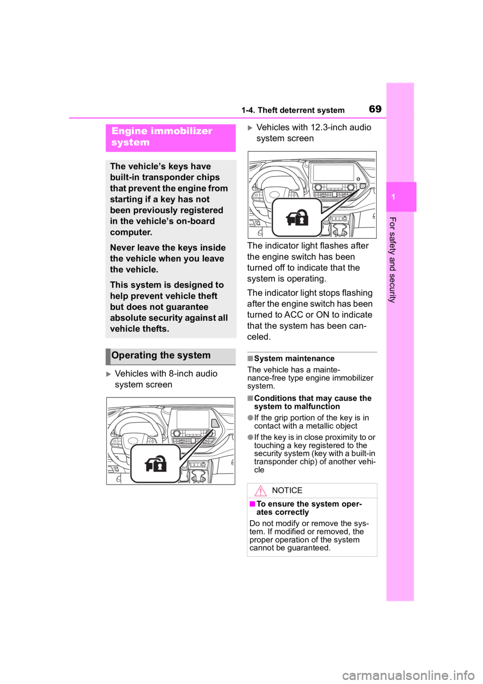 TOYOTA HIGHLANDER 2023 Repair Manual 691-4. Theft deterrent system
1
For safety and security
1-4.Theft deterrent system
Vehicles with 8-inch audio
system screen
Vehicles with 12.3-inch audio
system screen
The indicator light flas TOYOTA HIGHLANDER 2023 Repair Manual 691-4. Theft deterrent system
1
For safety and security
1-4.Theft deterrent system
Vehicles with 8-inch audio
system screen
Vehicles with 12.3-inch audio
system screen
The indicator light flas