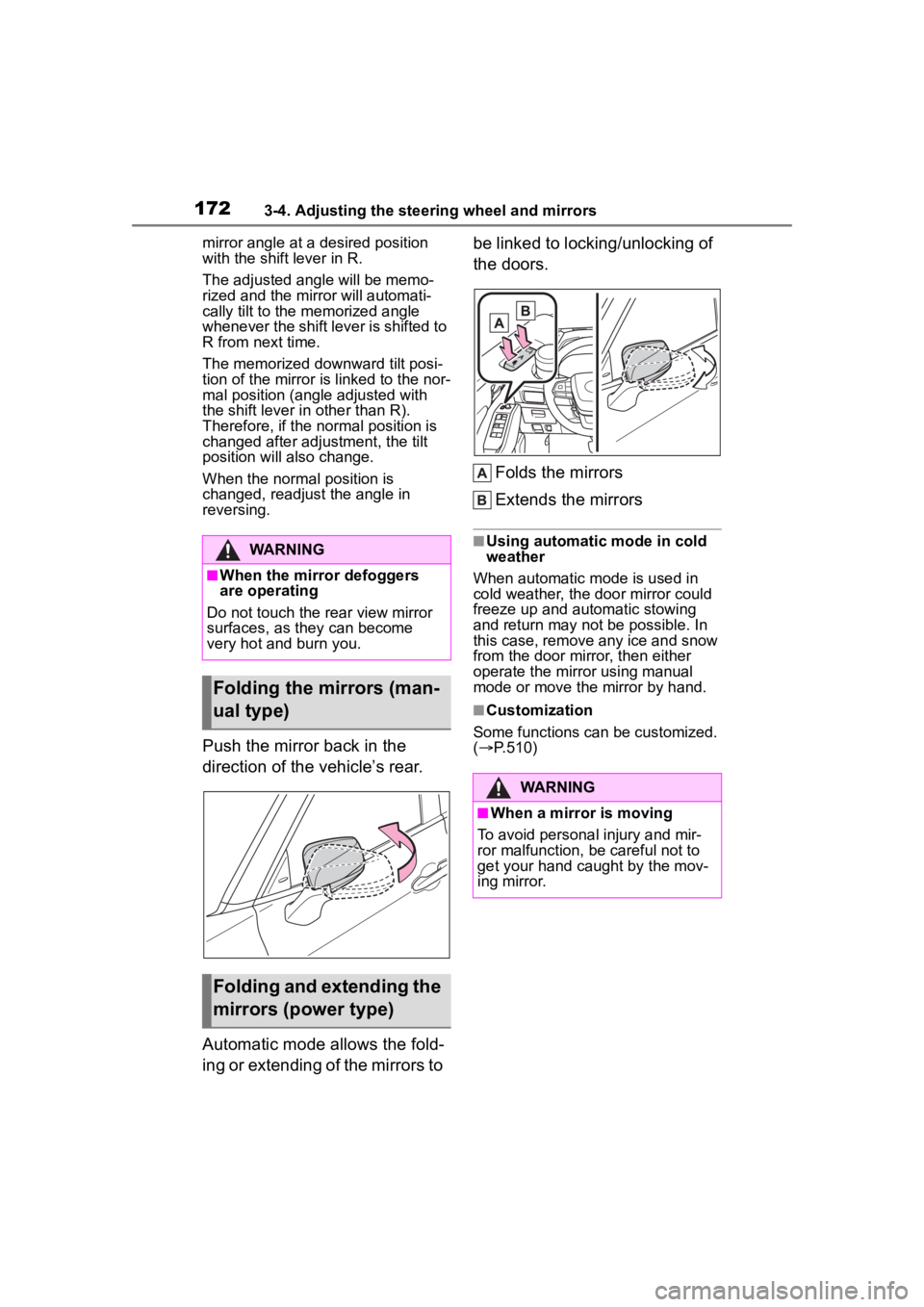 TOYOTA HIGHLANDER HYBRID 2023 Owners Manual 1723-4. Adjusting the steering wheel and mirrors
mirror angle at a desired position
with the shift lever in R.
The adjusted angle will be memo-
rized and the mirror will automati-
cally tilt to the m TOYOTA HIGHLANDER HYBRID 2023 Owners Manual 1723-4. Adjusting the steering wheel and mirrors
mirror angle at a desired position
with the shift lever in R.
The adjusted angle will be memo-
rized and the mirror will automati-
cally tilt to the m