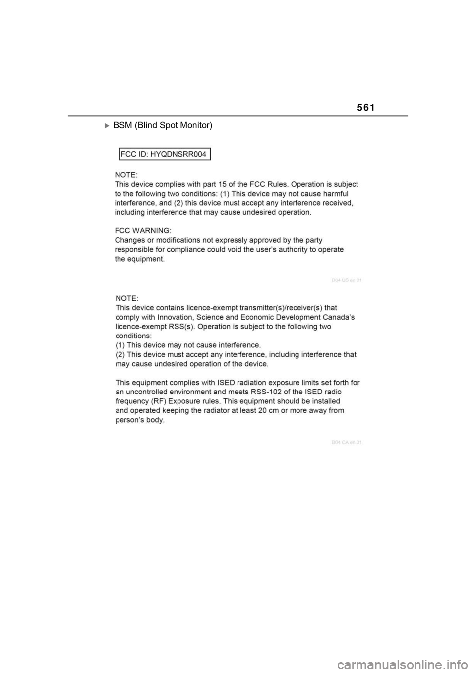 TOYOTA HIGHLANDER HYBRID 2023 Owners Manual 561
BSM (Blind Spot Monitor) TOYOTA HIGHLANDER HYBRID 2023 Owners Manual 561
BSM (Blind Spot Monitor)