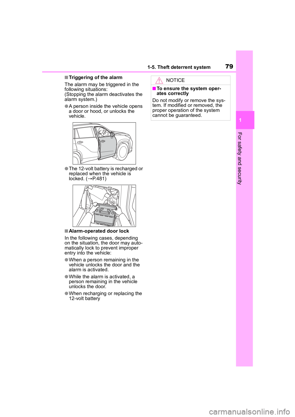 TOYOTA HIGHLANDER HYBRID 2023 Manual PDF 791-5. Theft deterrent system
1
For safety and security
■Triggering of the alarm
The alarm may be triggered in the
following situations:
(Stopping the alarm deactivates the
alarm system.)
●A pe TOYOTA HIGHLANDER HYBRID 2023 Manual PDF 791-5. Theft deterrent system
1
For safety and security
■Triggering of the alarm
The alarm may be triggered in the
following situations:
(Stopping the alarm deactivates the
alarm system.)
●A pe