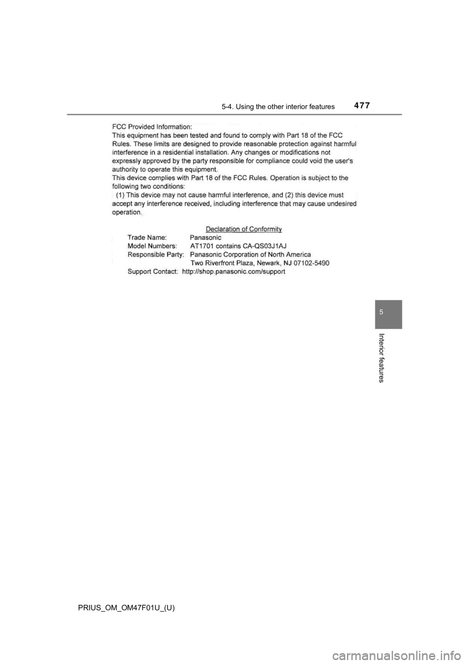 TOYOTA PRIUS 2022  Owners Manual PRIUS_OM_OM47F01U_(U)
4775-4. Using the other interior features
5
Interior features 