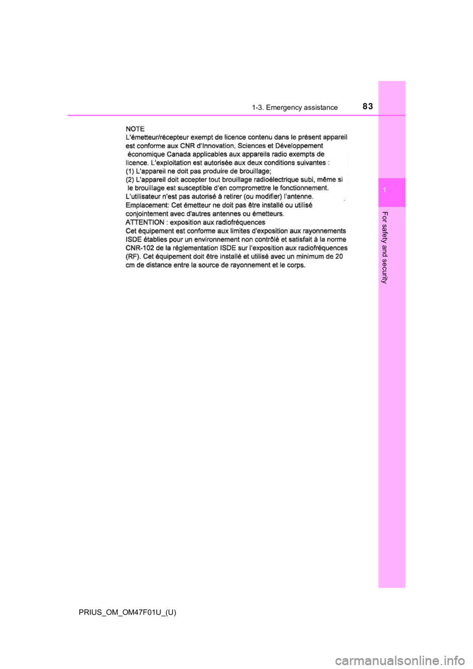 TOYOTA PRIUS 2022 Manual Online 831-3. Emergency assistance
PRIUS_OM_OM47F01U_(U)
1
For safety and security TOYOTA PRIUS 2022 Manual Online 831-3. Emergency assistance
PRIUS_OM_OM47F01U_(U)
1
For safety and security