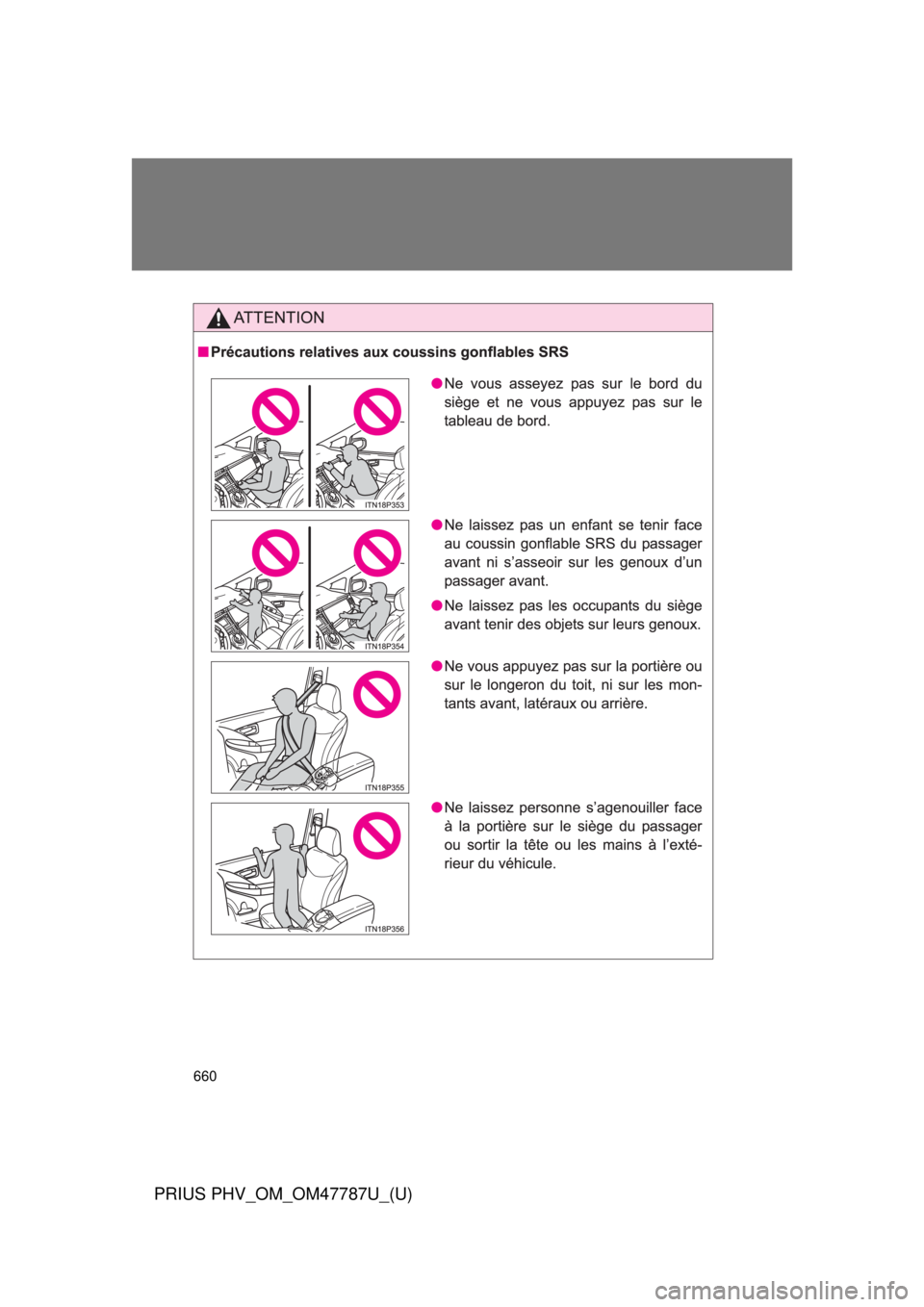 TOYOTA PRIUS PHV 2013 Owners Manual 660
PRIUS PHV_OM_OM47787U_(U)
TOYOTA PRIUS PHV 2013 Owners Manual 660
PRIUS PHV_OM_OM47787U_(U)