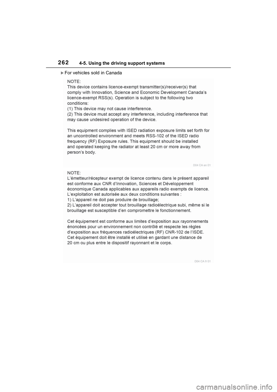 TOYOTA RAV4 2022 Owners Manual 2624-5. Using the driving support systems
For vehicles sold in Canada TOYOTA RAV4 2022 Owners Manual 2624-5. Using the driving support systems
For vehicles sold in Canada