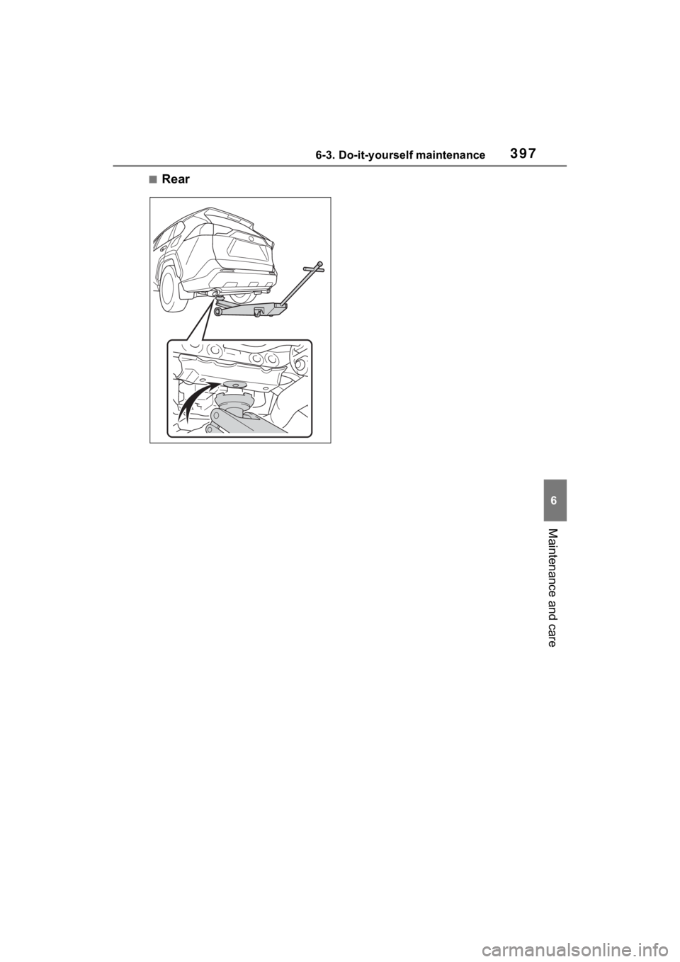 TOYOTA RAV4 2023 Owners Manual 3976-3. Do-it-yourself maintenance
6
Maintenance and care
■Rear TOYOTA RAV4 2023 Owners Manual 3976-3. Do-it-yourself maintenance
6
Maintenance and care
■Rear