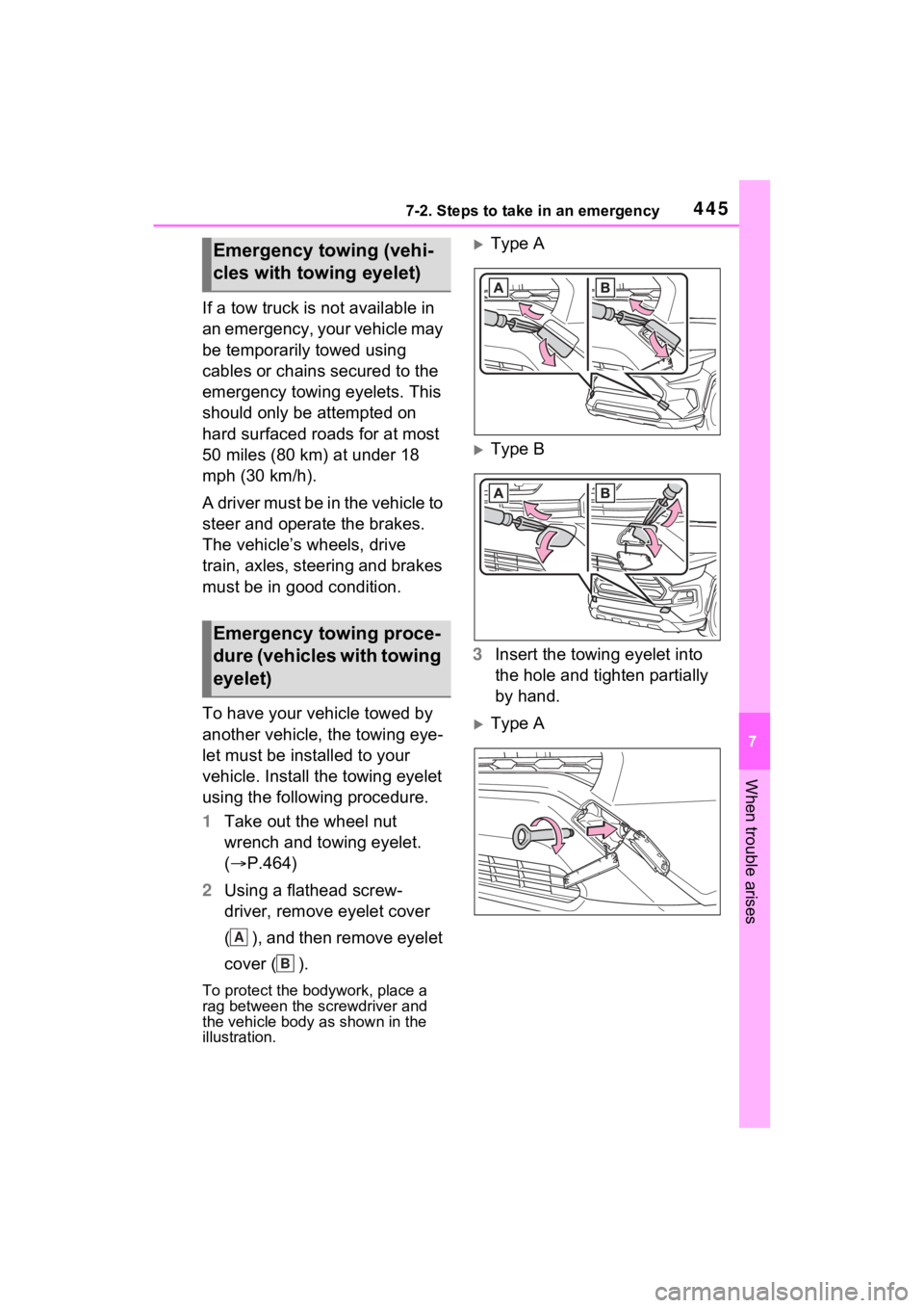 TOYOTA RAV4 2023 Owners Manual 4457-2. Steps to take in an emergency
7
When trouble arises
If a tow truck is not available in
an emergency, your vehicle may
be temporarily towed using
cables or chains secured to the
emergency t TOYOTA RAV4 2023 Owners Manual 4457-2. Steps to take in an emergency
7
When trouble arises
If a tow truck is not available in
an emergency, your vehicle may
be temporarily towed using
cables or chains secured to the
emergency t