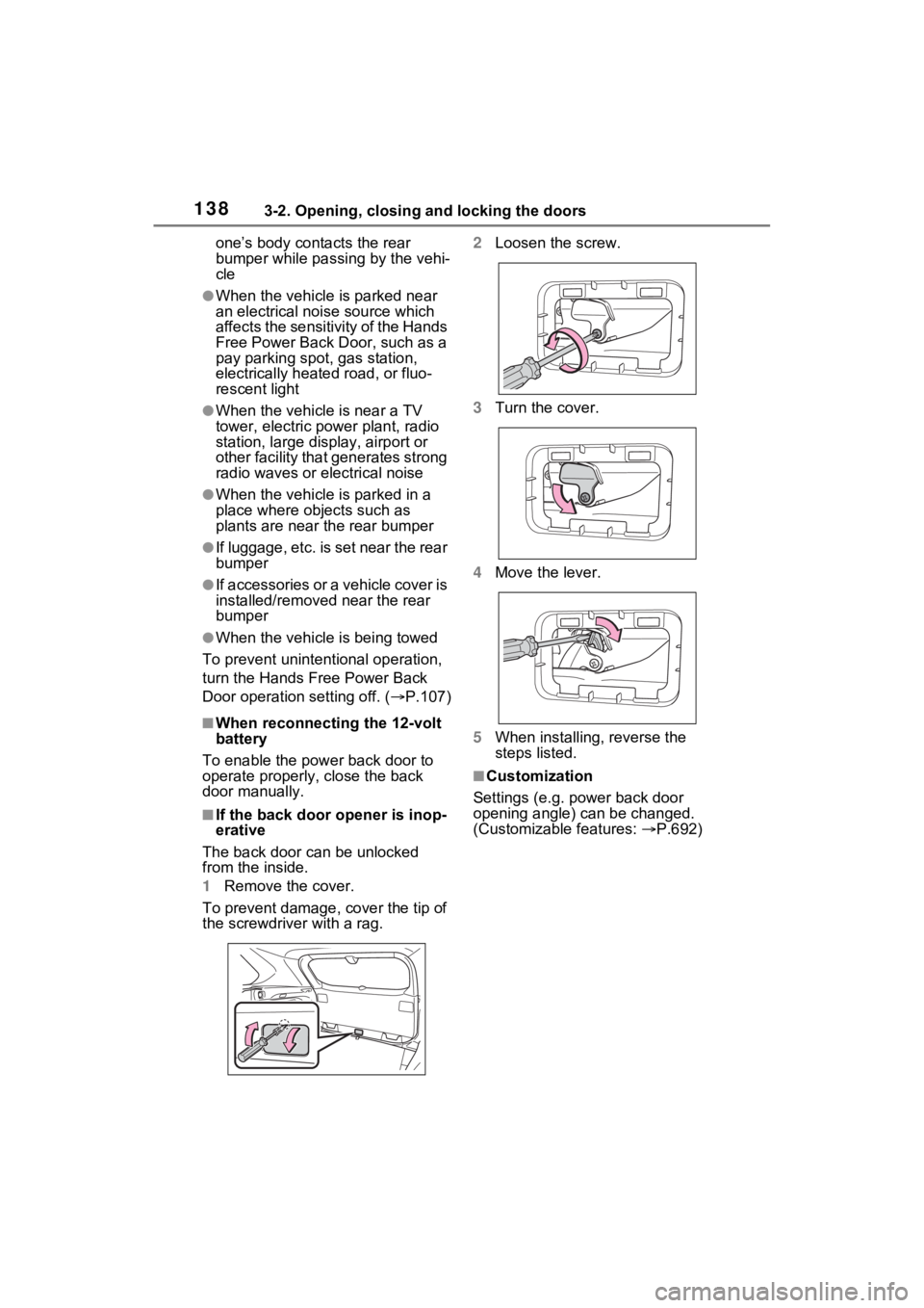 TOYOTA RAV4 HYBRID 2022 Owners Manual 1383-2. Opening, closing and locking the doors
one’s body contacts the rear
bumper while passing by the vehi-
cle
●When the vehicle is parked near
an electrical noise source which
affects the s TOYOTA RAV4 HYBRID 2022 Owners Manual 1383-2. Opening, closing and locking the doors
one’s body contacts the rear
bumper while passing by the vehi-
cle
●When the vehicle is parked near
an electrical noise source which
affects the s