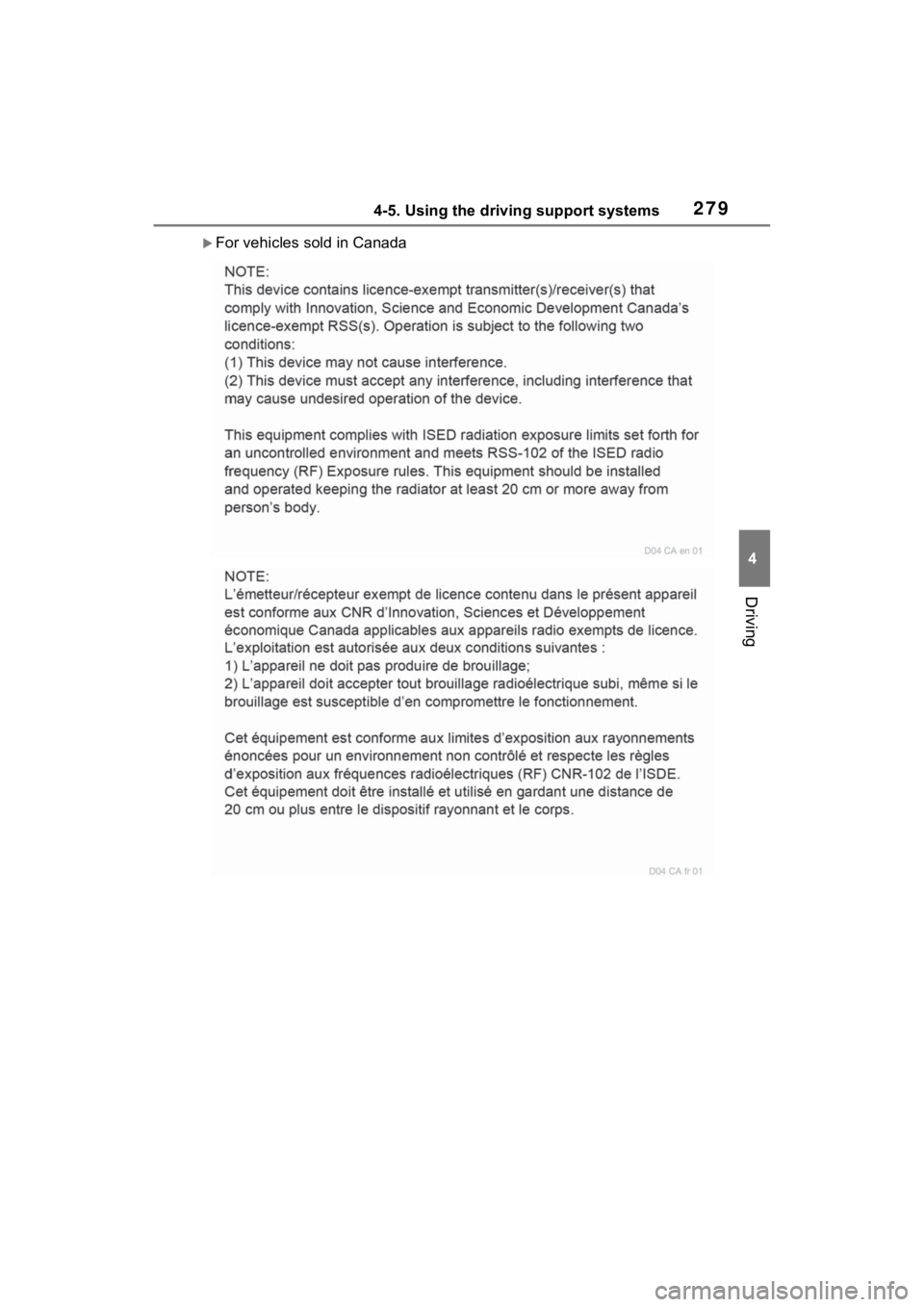 TOYOTA RAV4 HYBRID 2022  Owners Manual 2794-5. Using the driving support systems
4
Driving
For vehicles sold in Canada 
