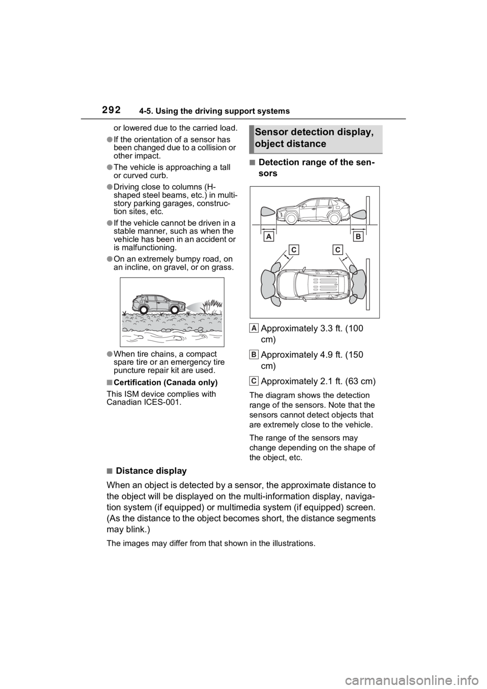 TOYOTA RAV4 HYBRID 2022 Service Manual 2924-5. Using the driving support systems
or lowered due to the carried load.
●If the orientation of a sensor has
been changed due to a collision or
other impact.
●The vehicle is approaching a t TOYOTA RAV4 HYBRID 2022 Service Manual 2924-5. Using the driving support systems
or lowered due to the carried load.
●If the orientation of a sensor has
been changed due to a collision or
other impact.
●The vehicle is approaching a t