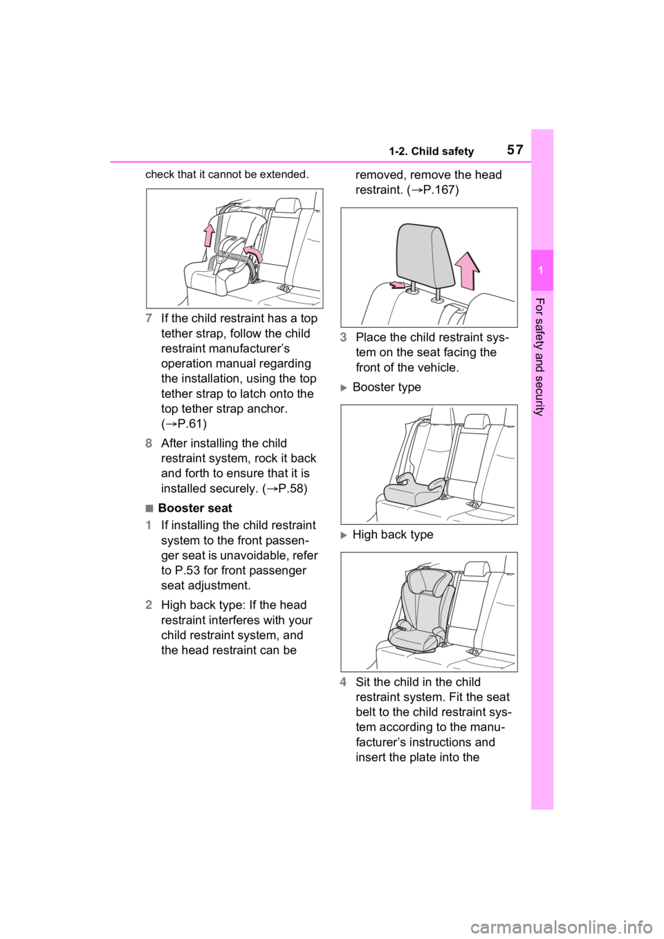 TOYOTA RAV4 HYBRID 2023 Workshop Manual 571-2. Child safety
1
For safety and security
check that it cannot be extended.
7If the child restraint has a top
tether strap, follow the child
restraint manufacturer’s
operation manual regardin TOYOTA RAV4 HYBRID 2023 Workshop Manual 571-2. Child safety
1
For safety and security
check that it cannot be extended.
7If the child restraint has a top
tether strap, follow the child
restraint manufacturer’s
operation manual regardin