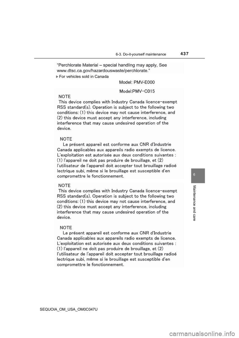 TOYOTA SEQUOIA 2022  Owners Manual 4376-3. Do-it-yourself maintenance
6
Maintenance and care
SEQUOIA_OM_USA_OM0C047U
For vehicles sold in Canada
Model: PMV-E000 