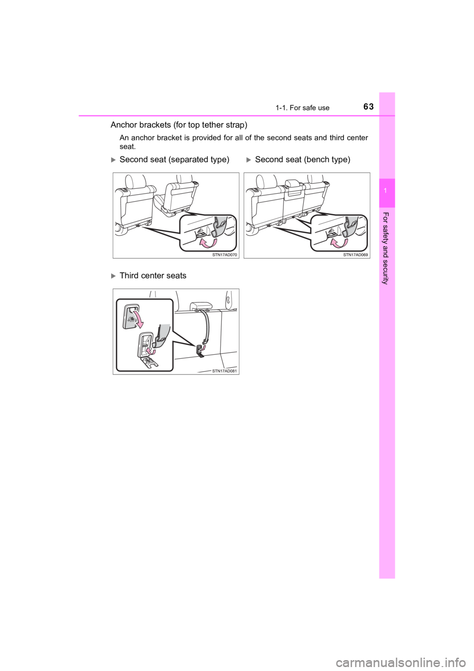 TOYOTA SEQUOIA 2022 Owners Manual 631-1. For safe use
1
For safety and security
SEQUOIA_OM_USA_OM0C047U
Anchor brackets (for top tether strap)
An anchor bracket is provided for all of the second seats and t hird center
se TOYOTA SEQUOIA 2022 Owners Manual 631-1. For safe use
1
For safety and security
SEQUOIA_OM_USA_OM0C047U
Anchor brackets (for top tether strap)
An anchor bracket is provided for all of the second seats and t hird center
se