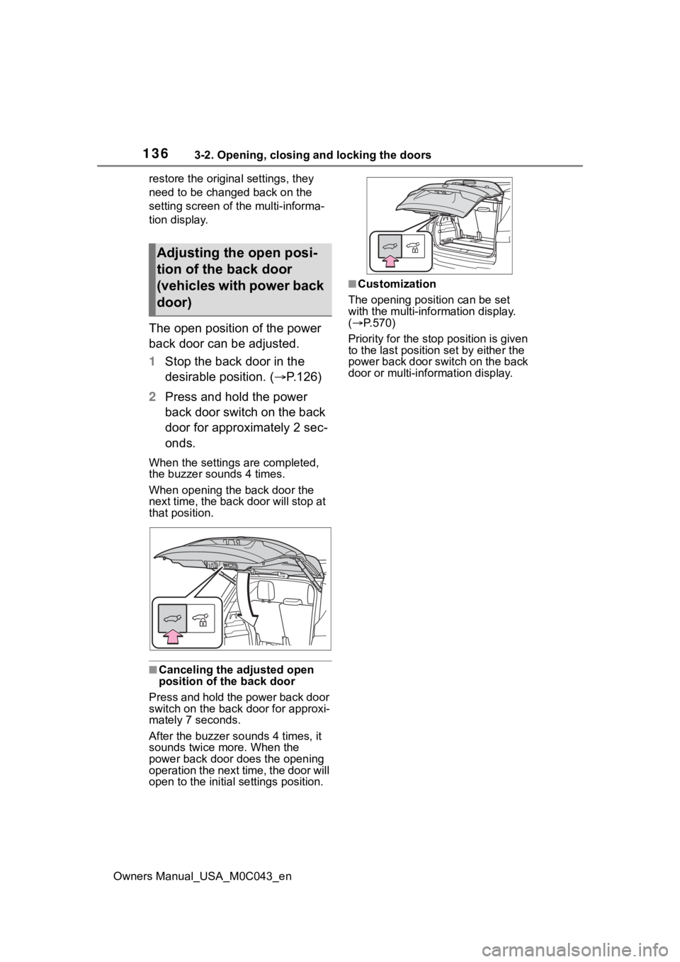 TOYOTA SEQUOIA HYBRID 2023 Owners Manual 1363-2. Opening, closing and locking the doors
Owners Manual_USA_M0C043_enrestore the original settings, they
need to be chan
ged back on the
setting screen of the multi-informa-
tion display.
The o TOYOTA SEQUOIA HYBRID 2023 Owners Manual 1363-2. Opening, closing and locking the doors
Owners Manual_USA_M0C043_enrestore the original settings, they
need to be chan
ged back on the
setting screen of the multi-informa-
tion display.
The o