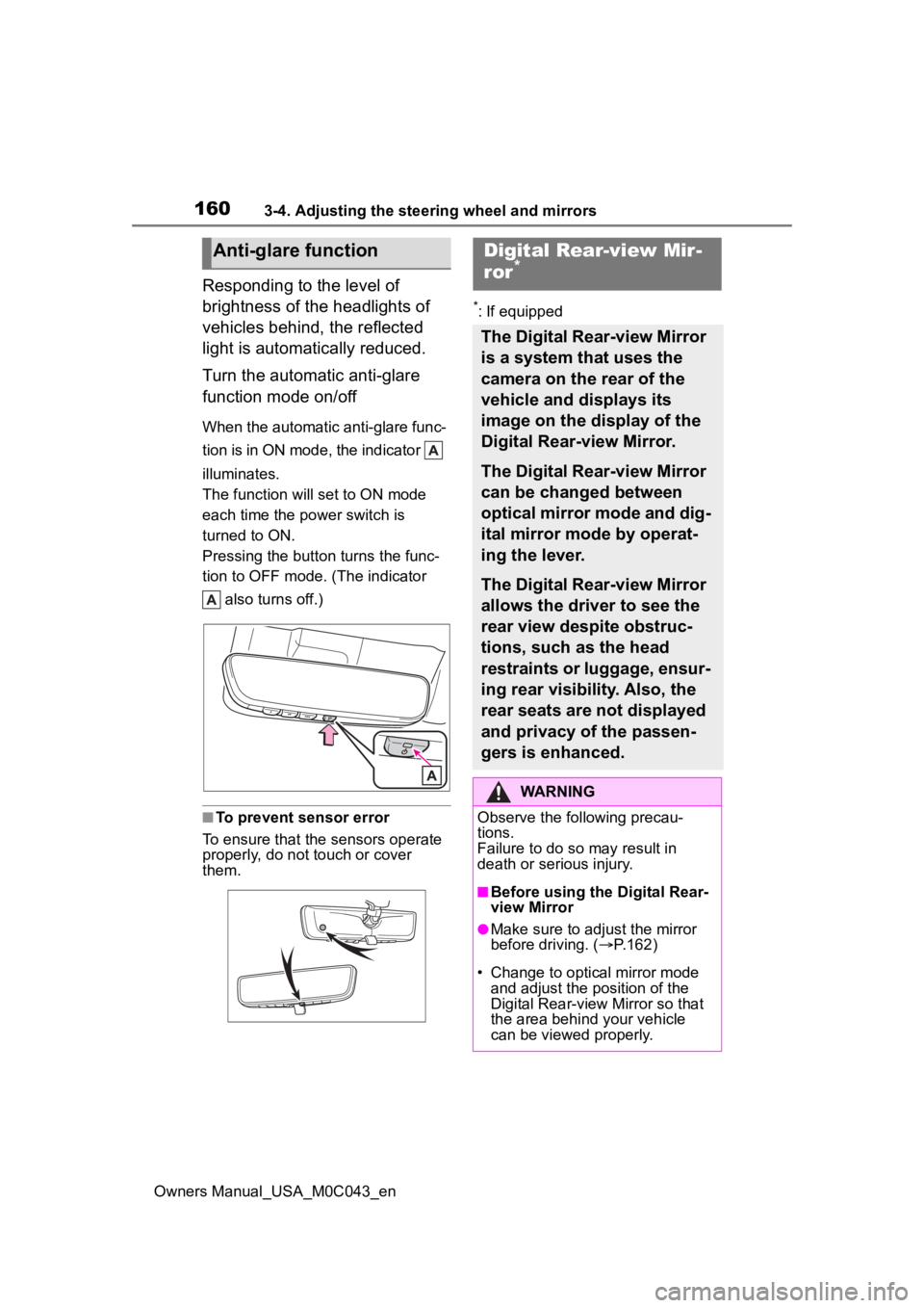 TOYOTA SEQUOIA HYBRID 2023 User Guide 1603-4. Adjusting the steering wheel and mirrors
Owners Manual_USA_M0C043_en
Responding to the level of
brightness of the headlights of
vehicles behind, the reflected
light is automatically reduced TOYOTA SEQUOIA HYBRID 2023 User Guide 1603-4. Adjusting the steering wheel and mirrors
Owners Manual_USA_M0C043_en
Responding to the level of
brightness of the headlights of
vehicles behind, the reflected
light is automatically reduced