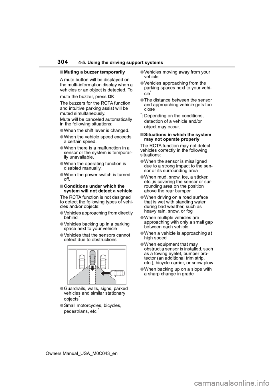 TOYOTA SEQUOIA HYBRID 2023 Owners Manual 3044-5. Using the driving support systems
Owners Manual_USA_M0C043_en
■Muting a buzzer temporarily
A mute button will be displayed on
the multi-information display when a
vehicles or an objec t is TOYOTA SEQUOIA HYBRID 2023 Owners Manual 3044-5. Using the driving support systems
Owners Manual_USA_M0C043_en
■Muting a buzzer temporarily
A mute button will be displayed on
the multi-information display when a
vehicles or an objec t is