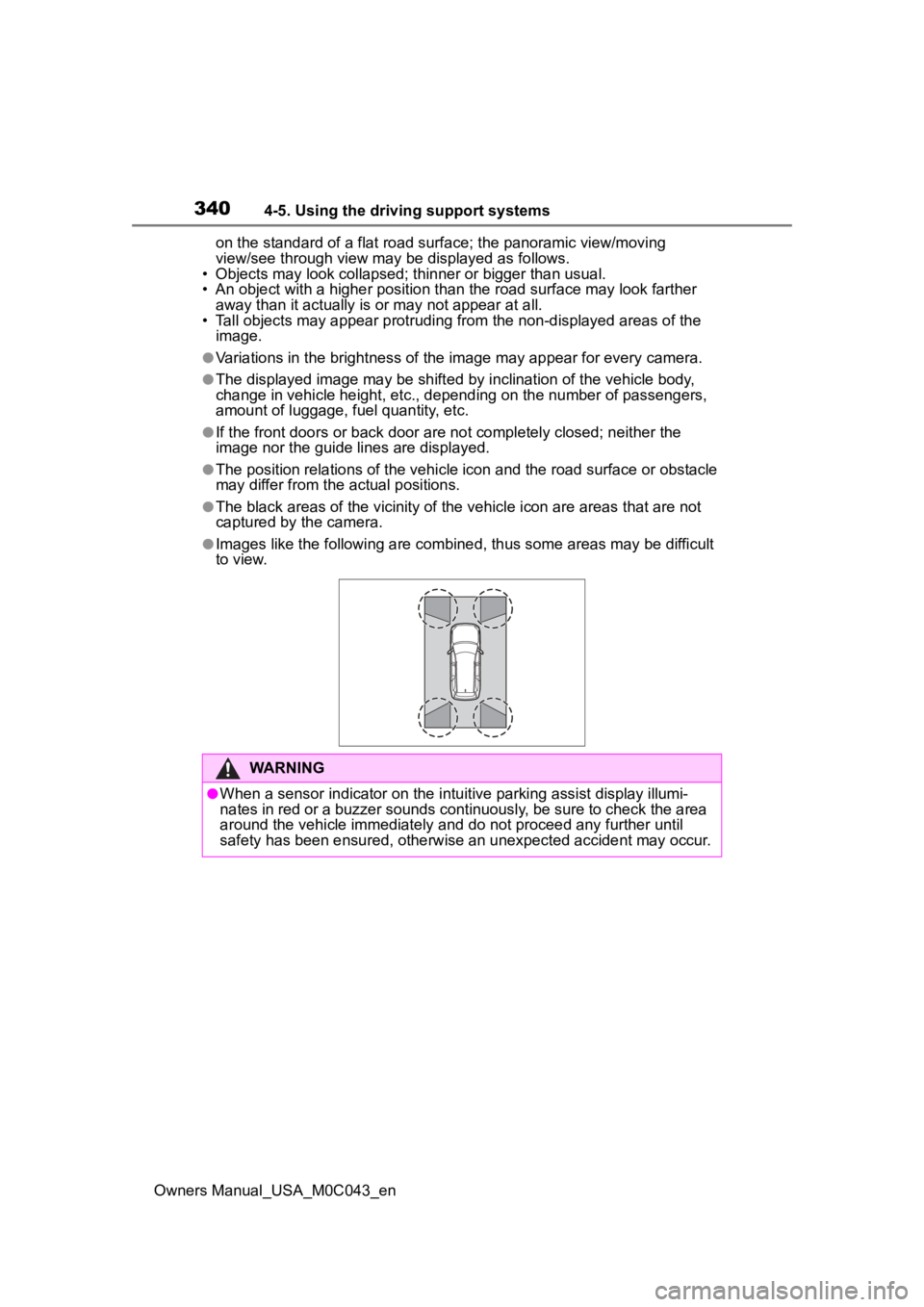 TOYOTA SEQUOIA HYBRID 2023 Repair Manual 3404-5. Using the driving support systems
Owners Manual_USA_M0C043_enon the standard of a flat road surface; the panoramic view/movi
ng
view/see through view may be displayed as follows.
• Objects TOYOTA SEQUOIA HYBRID 2023 Repair Manual 3404-5. Using the driving support systems
Owners Manual_USA_M0C043_enon the standard of a flat road surface; the panoramic view/movi
ng
view/see through view may be displayed as follows.
• Objects